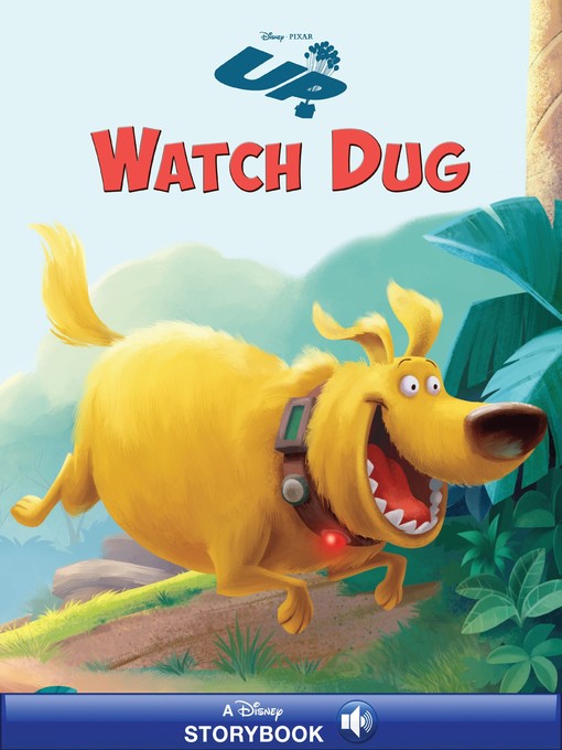 Title details for Watch Dug by Disney Books - Wait list